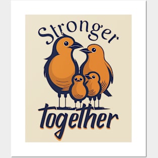 Stronger Together, Bird Family Posters and Art